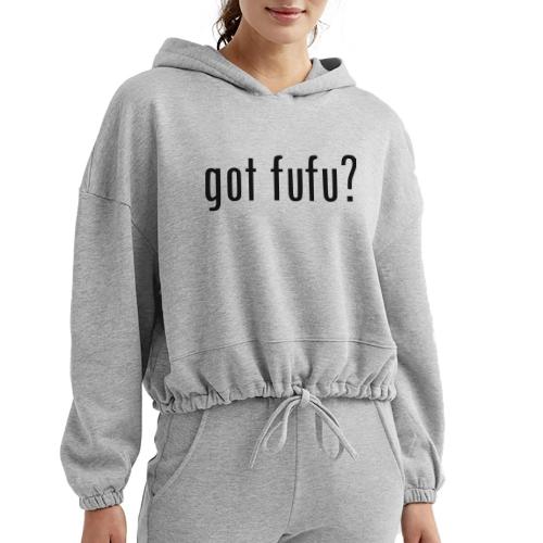 gotfufu-black - Women’s Cropped Hoodie