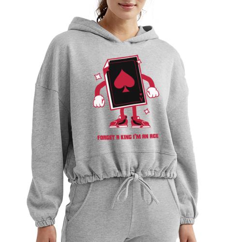 Forget A King I'm An Ace - Women’s Cropped Hoodie
