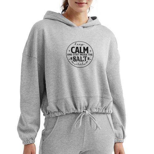 Keep calm and stay inside the salt circle - Women’s Cropped Hoodie