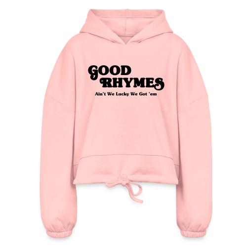 Good Rhymes - Women’s Cropped Hoodie