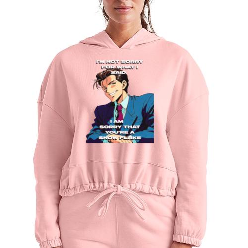 Not sorry - Women’s Cropped Hoodie