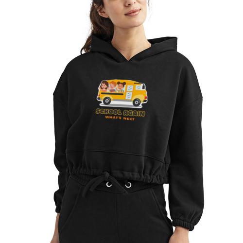 first day of school outfit- school again - Women’s Cropped Hoodie
