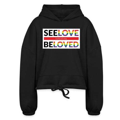 FUMCSD See Love, Be Loved: white design background - Women’s Cropped Hoodie
