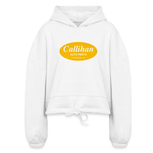 Callihan Auto Parts - Women’s Cropped Hoodie
