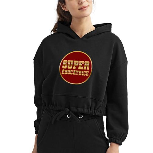 Super educator - Women’s Cropped Hoodie