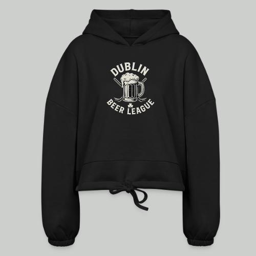 Dublin Beer League - Women’s Cropped Hoodie