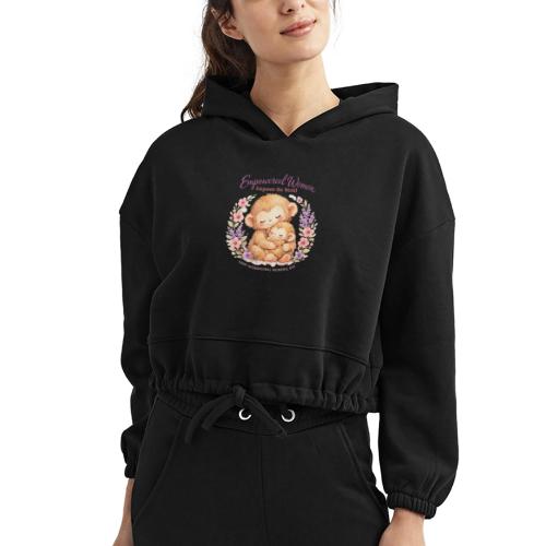 Empowered Women Empower The World Art - Women’s Cropped Hoodie