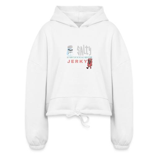 It's OK To Be Salty - Women’s Cropped Hoodie