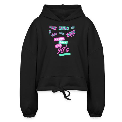 Bring Back The 90s Nostalgia Design| Retro 90s Art - Women’s Cropped Hoodie