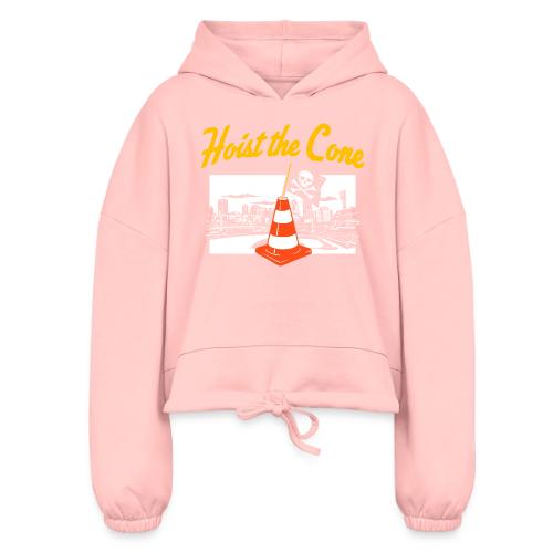 Hoist The Cone - Women’s Cropped Hoodie