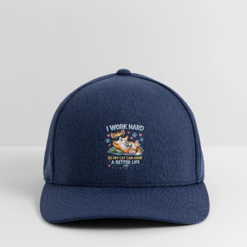 I Work Hard So My Cat Can Have a Better Life - Flexfit  Melange Baseball Cap