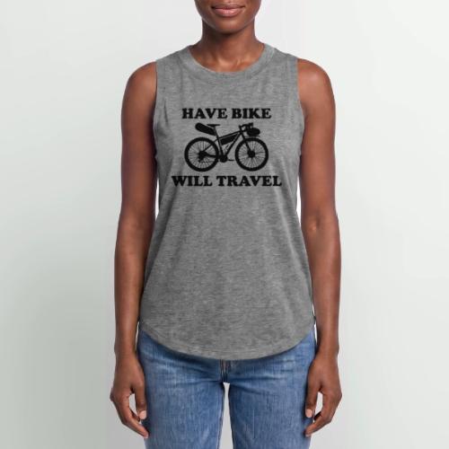 have bike will travel - Women's Relaxed Tank Top