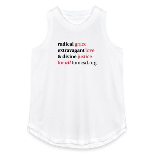 Grace. Love. Justice. serif font - Women's Relaxed Tank Top