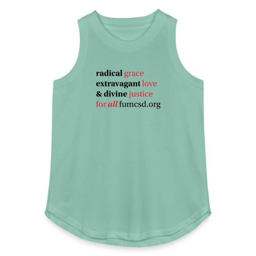 Grace. Love. Justice. serif font - Women's Relaxed Tank Top