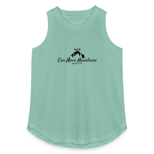 Faith Can Move Mountains - Christian Matthew 17:20 - Women's Relaxed Tank Top
