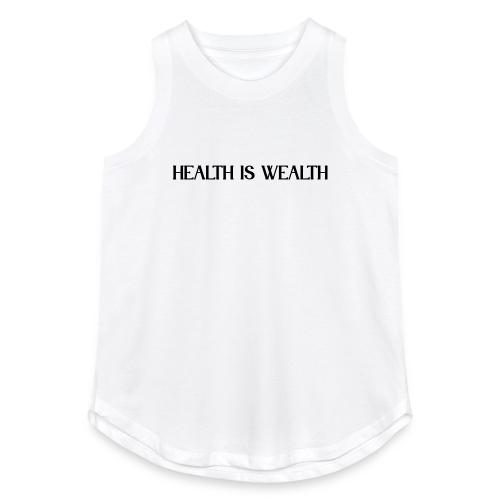 HEALTH IS WEALTH - Women's Relaxed Tank Top