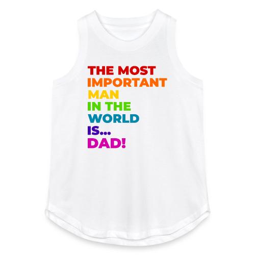 Dad: The Most Important Man in the World - Women's Relaxed Tank Top