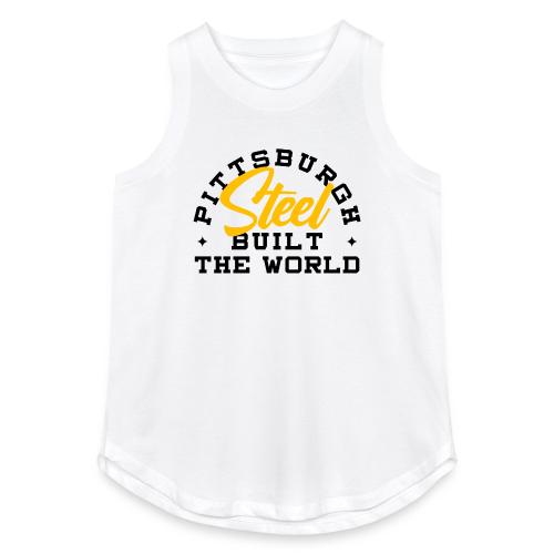 Pittsburgh Steel Built the World - Women's Relaxed Tank Top