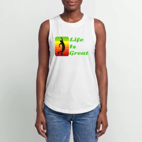 Life Is Great - Women's Relaxed Tank Top