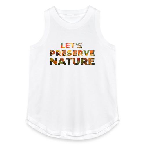 Let's Preserve Nature - Women's Relaxed Tank Top