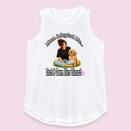 Mom Adopted Me But I Own Her Heart - Women's Relaxed Tank Top