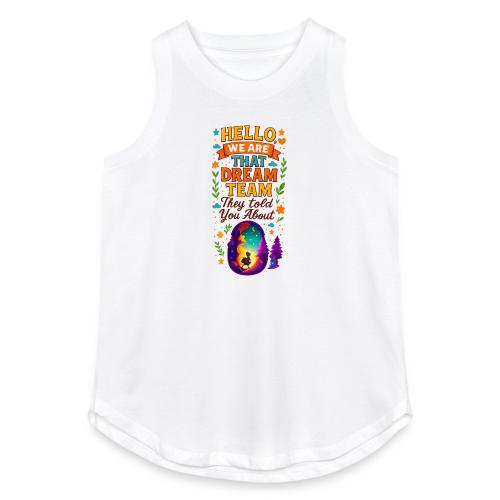 Dream Team Inspirational Graphic - Women's Relaxed Tank Top