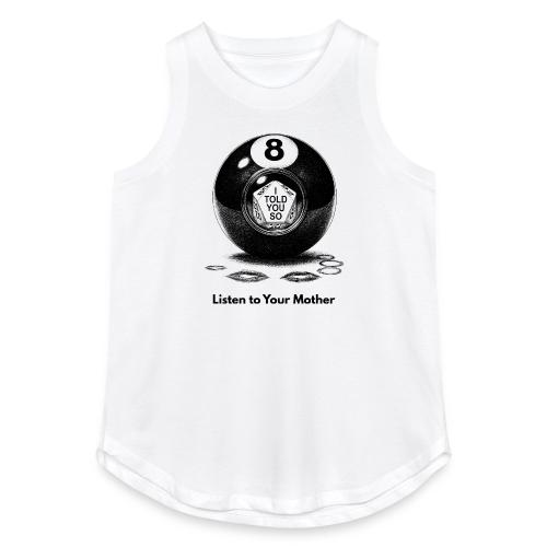 Sarcastic Mom T-Shirt Magic 8-Ball Oracle - Women's Relaxed Tank Top