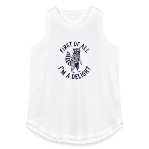 Funny Raccoon Tee – First Of All I'm A Delight - Women's Relaxed Tank Top