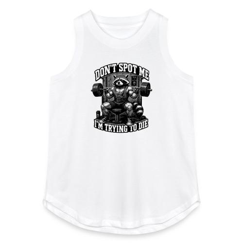 Raccoon Lifter Don’t Spot Me - Women's Relaxed Tank Top