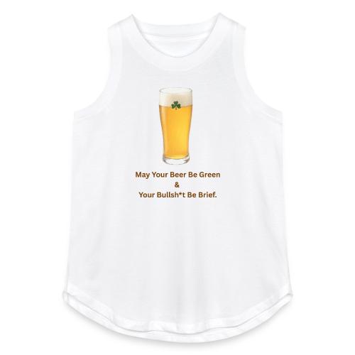 May Your Beer Be Green T-Shirt | Funny St. Patrick - Women's Relaxed Tank Top