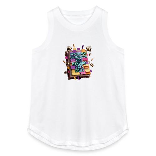 Appointment Coordinator Pro T-Shirt | Herding Cats - Women's Relaxed Tank Top