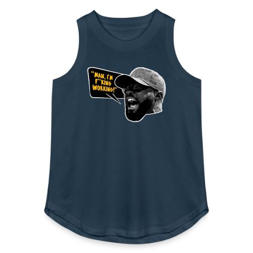 Man, I'm F*cking Working! - Women's Relaxed Tank Top