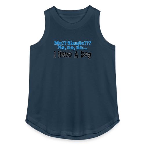 I Have A Dog - Women's Relaxed Tank Top
