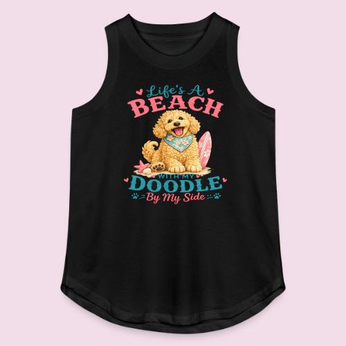 Life's A Beach With My Doodle By My Side - Women's Relaxed Tank Top