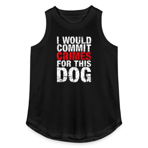 Id Commit Crimes for This Dog Funny Tee - Women's Relaxed Tank Top