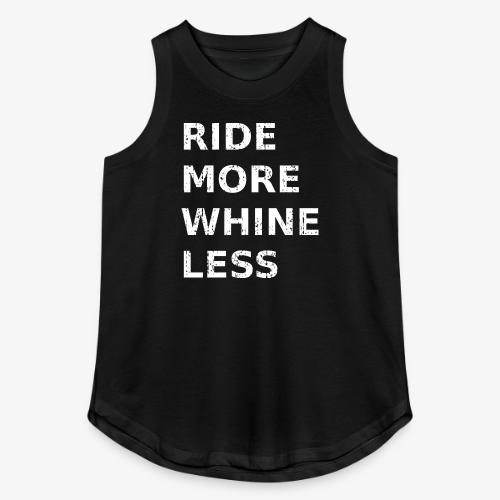Ride More Whine Less - Women's Relaxed Tank Top