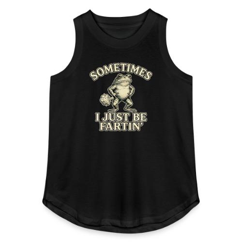 Sometimes I Just Be Fartin Funny Frog Shirt - Women's Relaxed Tank Top
