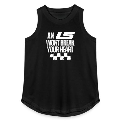AN LS WONT BREAK YOUR HEART - Women's Relaxed Tank Top