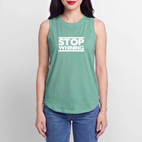 Stop Whining - Women's Relaxed Tank Top