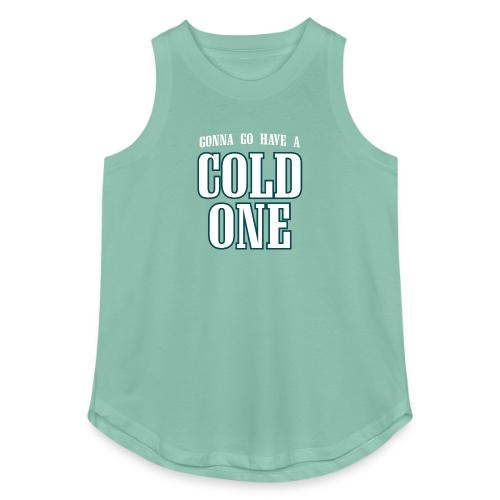 Gonna Go Have a Cold One (Philly) - Women's Relaxed Tank Top