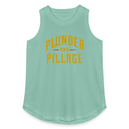 Plunder and Pillage - Women's Relaxed Tank Top