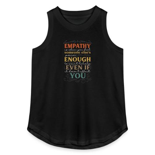 Empathy Quote Chalkboard Style Inspirational T-Shi - Women's Relaxed Tank Top