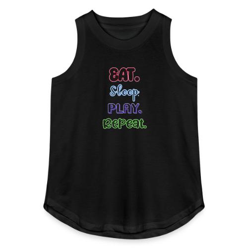 Eat. Sleep. Play. Repeat - Women's Relaxed Tank Top