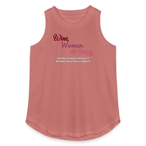 Wine, Women & Song - Women's Relaxed Tank Top
