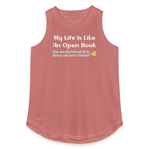 My Life Is Like An Open Book - Women's Relaxed Tank Top
