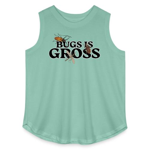 Bugs is Gross - Women's Curvy Relaxed Tank Top