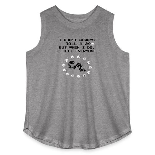 I Don't Always Roll a 20 D&D T-Shirt | Retro 8-Bit - Women's Curvy Relaxed Tank Top