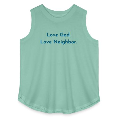 Love God. Love Neighbor. - Women's Curvy Relaxed Tank Top