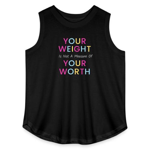 Your Weight Is Not Your Worth - Women's Curvy Relaxed Tank Top