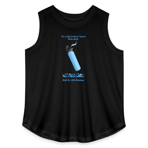 Emotional Support Water Bottle T-Shirt | Still Anx - Women's Curvy Relaxed Tank Top